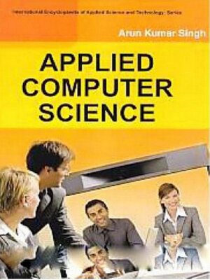 cover image of Applied Computer Science (International Encyclopaedia of Applied Science and Technology